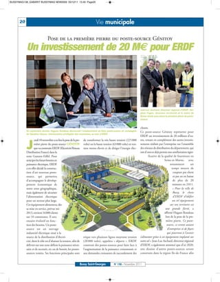 BUSSYMAG138_GABARIT BUSSYMAG NEW2009 05/12/11 13:40 Page20




      20                                                                      Vie municipale

                               Pose de la première pierre du poste-source Génitoy
           Un investissement de 20 M€ pour ERDF




                                                                                                                      Jean-Luc Aschard, directeur régional d’ERDF, Ste-
                                                                                                                      phan Pages, directeur territorial et le maire de
                                                                                                                      Bussy réunis pour poser la première pierre du poste-
                                                                                                                      source.


                                                                                                                      clients.
           En septembre dernier, Hugues Rondeau découvrait l’emplacement du futur poste-source en compagnie           Ce poste-source Génitoy représente pour
           de Sandrine Gisson, interlocutrice privilégiée des communes au sein d’ERDF.
                                                                                                                      ERDF un investissement de 20 millions d’eu-
                   eudi 10 novembre a eu lieu la pose de la pre-   de transformer la très haute tension (225 000      ros, venant en complément des autres investis-

           J      mière pierre du poste-source GÉNITOY
                  que va construire ERDF (Electricité Réseau
           Distribution France) dans la
                                                                   volts) ou la haute tension (63000 volts) en ten-
                                                                   sion moins élevée et de diriger l’énergie élec-
                                                                                                                      sements réalisés par l’entreprise sur l’ensemble
                                                                                                                      des réseaux de distribution du département, qui
                                                                                                                      ont d’ores et déjà permis une amélioration signi-
           zone Gustave-Eiffel. Pour                                                                                          ficative de la qualité de fourniture en
           anticiper les futurs besoins en                                                                                                   Seine-et-Marne, avec
           puissance électrique, ERDF                                                                                                              notamment           un
           a en effet décidé la construc-                                                                                                           temps moyen de
           tion d’un nouveau poste-                                                                                                                  coupure par client
           source, qui permettra                                                                                                                     et par an en baisse
           d’accompagner le dévelop-                                                                                                                 de plus de 20
           pement économique de                                                                                                                      minutes en 2 011.
           notre zone géographique,                                                                                                                  « Pour la ville de
           mais également de sécuriser                                                                                                               Bussy, le choix
           l’alimentation électrique                                                                                                                 d'ERDF d’édifier
           pour un secteur plus large.                                                                                                               un tel équipement
           Cet équipement alimentera, dès                                                                                                          sur son territoire est
           sa mise en service, prévue mi-                                                                                                     une grande fierté, a
           2013, environ 16000 clients                                                                                                       affirmé Hugues Rondeau
           sur 10 communes. Il sera                                                                                                           lors de la pose de la pre-
           ensuite évolutif en fonc-                                                                                                          mière pierre. Ce poste-
           tion des besoins. Un poste-                                                                                                         source, ce seront autant
           source est un ouvrage                                                                                                                d’entreprises et de foyers
           industriel électrique situé à la                                                                                                    qui pourront à l’avenir
           source de la distribution d'électri-                    trique vers plusieurs lignes moyenne tension       s’alimenter grâce à cet équipement implanté sur
           cité, dont le rôle est d'abaisser la tension, afin de   (20 000 volts), appelées « départs ». ERDF         notre sol ». Jean-Luc Aschard, directeur régional
           délivrer sur une zone définie la puissance néces-       construit des postes-sources pour faire face à     d’ERDF, a également annoncé que d’ici 2020,
           saire et de secourir, en cas de besoin, les postes-     l’augmentation de la puissance consommée et        une dizaine d’autres postes-sources seront
           sources voisins. Ses fonctions principales sont         aux demandes croissantes de raccordement des       construits dans la région Ile-de-France afin


                                                               Bussy Saint-Georges            N° 138 - Novembre 2011
 