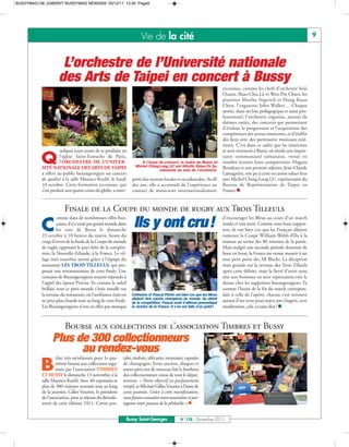 BUSSYMAG138_GABARIT BUSSYMAG NEW2009 05/12/11 13:40 Page9




                                                                       Vie de la cité                                                                                         9



                      L’orchestre de l’Université nationale
                     des Arts de Taipei en concert à Bussy
                                                                                                                           reconnus, comme les chefs d’orchestre Seiji
                                                                                                                           Ozawa, Shao-Chia Lü et Wen-Pin Chien, les
                                                                                                                           pianistes Martha Argerich et Hung-Kuan
                                                                                                                           Chen, l’organiste John Walker… Chaque
                                                                                                                           année, dans un but pédagogique et aussi pro-
                                                                                                                           fessionnel, l’orchestre organise, autour de
                                                                                                                           thèmes variés, des concerts qui permettent
                                                                                                                           d’évaluer la progression et l’acquisition des
                                                                                                                           compétences des jeunes musiciens, et d’établir
                                                                                                                           des liens avec des partenaires musicaux exté-
                                                                                                                           rieurs. C’est dans ce cadre que les musiciens
                     uelques jours avant de se produire en                                                                 se sont retrouvés à Bussy, où réside une impor-

           Q         l’église Saint-Eustache de Paris,
                     l’ORCHESTRE DE L’UNIVER-
           SITÉ NATIONALE DES ARTS DE TAIPEI
                                                                      A l’issue du concert, le maire de Bussy et
                                                                   Michel Ching-Long LU ont félicité Shien-Ta Su,
                                                                                                                           tante communauté taïwanaise, venue en
                                                                                                                           nombre écouter leurs compatriotes. Hugues
                                                                                                                           Rondeau et son premier adjoint, Jean-Claude
                                                                                violoniste au sein de l’orchestre.
           a offert au public buxangeorgien un concert                                                                     Lamagnère, ont pu à cette occasion saluer leur
           de qualité à la salle Maurice-Koehl, le lundi         prété des oeuvres locales et occidentales. Au fil         ami Michel Ching-Long LU, représentant du
           10 octobre. Cette formation reconnue, qui             des ans, elle a accumulé de l’expérience au               Bureau de Représentation de Taipei en
           s’est produit aux quatre coins du globe, a inter-     contact de musiciens internationalement                   France.n


                        Finale de la Coupe du monde de rugby aux Trois Tilleuls
                     omme dans de nombreuses villes fran-                                                                  d’encourager les Bleus au cours d’un match

           C         çaises, il n’y avait pas grand monde dans
                     les rues de Bussy le dimanche
                                                                  Ils y ont cru!                                           tendu et très serré. Comme tous leurs suppor-
                                                                                                                           ters, ils ont bien cru que les Français allaient
           23 octobre à 10 heures du matin, heure du                                                                       ramener la Coupe William-Webb-Ellis à la
           coup d’envoi de la finale de la Coupe du monde                                                                  maison au terme des 80 minutes de la partie.
           de rugby opposant le pays hôte de la compéti-                                                                   Mais malgré une seconde période dominée de
           tion, la Nouvelle-Zélande, à la France. Le vil-                                                                 bout en bout, la France est venue mourir à un
           lage était toutefois animé grâce à l’équipe du                                                                  tout petit point des All Blacks. La déception
           restaurant LES TROIS TILLEULS, qui pro-                                                                         était grande sur la terrasse des Trois Tilleuls
           posait une retransmission de cette finale. Une                                                                  après cette défaite, mais la fierté d’avoir tenu
           centaine de Buxangeorgiens avaient répondu à                                                                    tête aux hommes en noir reprenaient vite le
           l’appel des époux Pizivin. Et comme le soleil                                                                   dessus chez les supporters buxangeorgiens. Et
           brillait, tout ce petit monde s’était installé sur                                                              comme l’heure de la fin du match correspon-
           la terrasse du restaurant, où l’ambiance était on     Catherine et Pascal Pizivin ont bien cru que les Bleus    dait à celle de l’apéro, chacun s’est retrouvé
                                                                 allaient être sacrés champions du monde. Au début
           ne peut plus chaude tout au long de cette finale.                                                               autour d’un verre pour noyer son chagrin, avec
                                                                                                                           modération, cela va sans dire ! n
                                                                 de la compétition, Pascal avait d’ailleurs pronostiqué
           Les Buxangeorgiens n’ont en effet pas manqué          la victoire de la France. Il s’en est fallu d’un point!




                        Bourse aux collections de l’association Timbres et Bussy
                 Plus de 300 collectionneurs
                       au rendez-vous
                    ilan très satisfaisant pour la qua-    tales, timbres, télécartes, monnaies, capsules

          B         trième bourse aux collections orga-
                    nisée par l’association TIMBRES
           ET BUSSY le dimanche 13 novembre à la
                                                           de champagne, livres anciens, disques et
                                                           autres pin’s ont de nouveau fait le bonheur
                                                           des collectionneurs venus de tout le dépar-
           salle Maurice-Koehl. Avec 40 exposants et       tement. « Notre objectif est parfaitement
           plus de 300 visiteurs recensés tout au long     rempli, se félicitait Gilles Vouriot à l’issue de
           de la journée, Gilles Vouriot, le président     cette journée. Grâce à cette manifestation,
           de l’association, peut se réjouir du déroule-   nous faisons connaître notre association et par-
           ment de cette édition 2 011. Cartes pos-        tageons notre passion de la philatélie ».n


                                                             Bussy Saint-Georges                N° 138 - Novembre 2011
 