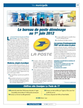 Vie municipale                                                                                           13




                        Le bureau de poste déménage
                               au 1er juin 2012
       e nouveau bureau de poste de Bussy                                                                 Ëun espace dédié pour le conseiller finan-

L      Saint-Georges, situé 10 place Fulgence-
       Bienvenüe, accueillera ses clients à partir
du 1er juin 2012. Des travaux intérieurs ont
                                                                                                           cier de La Banque Postale.
                                                                                                          Ëun distributeur de billets extérieur

permis de mettre en place les principes du nou-                                                         Les normes d’aménagements
veau modèle d’accueil et de vente de l'Enseigne
La Poste, dont le développement du libre-ser-                                                           PMR* ont été mises en place
vice, l'automatisation des opérations simples et                                                        L’entrée se fait par une porte coulissante auto-
plus de conseils pour les clients. Le bureau est un                                                     matique. L’accès aux automates et la circulation
véritable espace au service des clients. L’organi-                                                      au sein de l’espace de vente sont facilités pour les
sation intérieure contribuera ainsi à réduire le                                                        personnes à mobilité réduite.
temps d’attente grâce aux îlots spécialisés et à la                                                     Ce bureau est également équipé d’une borne
prise en charge de chaque client qui entre dans                                                         audio et d’un guidage au sol pour les mal-
                                                                                                        voyants, ainsi que d’un amplificateur sonore
                                                                                                        pour les malentendants. n
l’établissement. La ligne guichet traditionnelle
a disparu : clients et postiers évoluent désormais
                                                      Ëdes espace « libre service » avec différents
ensemble dans un même espace.
                                                                                                        HORAIRES D’OUVERTURE DU BUREAU DE
                                                       automates pour réaliser des opérations           POSTE DE BUSSY :
Moderne, simple et pratique                            simples et gagner du temps (éditeurs de          Le lundi de 9h à 12h30 et de 14h à 19h
Ce nouveau modèle de bureau de poste, avec un          vignettes d’affranchissement, photoco-           Du mardi au vendredi de 9h à 12h
conseil et un service adaptés à la diversité des       pieur, distributeur automatique de billets       et de 14h à 19h
besoins, vise à répondre aux principales attentes      accessible, urne de dépôt de chèques),           Le samedi de 9h à 12h30
des clients : accessibilité, accueil, efficacité du   Ë2 îlots implantés dans le bureau pour
                                                                                                        A noter que le bureau de poste de Bussy sera
service et qualité du conseil. L’agencement s’ap-      orienter les clients en fonction de leurs
                                                                                                        fermé les 29, 30 et 31 mai. Pendant ces
puie sur des espaces dédiés :                          besoins et traiter rapidement les opérations
  Ëune signalétique repensée pour guider les
                                                                                                        3 jours, vous pourrez retirer vos lettres
                                                       simples (retrait/dépôt de colis et lettres
                                                                                                        recommandées et colis au centre courrier,
                                                       recommandées, encaissement des achats            situé avenue Graham-Bell (le 29 mai, de 10h
   clients,                                            du libre-service, accueil des clients profes-
  Ëdes produits présentés sur un mobilier
                                                                                                        à 12h et de 14h à 18h, les 30 et 31 mai,
                                                       sionnels et conseil sur des opérations ban-      de 8h30 à 12h et de 14h à 18h.
   libre-service pour des achats rapides (tim-         caires simples), et les opérations bancaires
   bres, cartes postales, emballages préaffran-        (ex. retraits et dépôts d’argent ; opérations
   chis, recharges téléphoniques…),                    Western Union etc…)                                                      * Personne à mobilité réduite


                                      Chiffres clés Enseigne La Poste du 77
  238 points de contact dont 184 bureaux de poste, 41 agen-                      38 bureaux ont été certifiés par l’agence Afnor pour leur
         ces postales communales et 14 relais poste commerçant.                       qualité de service.
  20 bureaux au format nouvelle génération                                       41 bureaux disposent de l’offre La Poste Mobile.

                                                               34 000 clients / jour



                                                  Bussy Saint-Georges             N° 143 - Avril 2012
 
