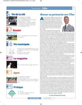 4 Vie de la cité

    13 Dossier

    16 Vie municipale

    20 Le magazine

    21 Sport

    25 Pratique
BUSSYMAG144_GABARIT BUSSYMAG NEW2009 30/05/12 12:17 Page3




                                                             Sommaire - Edito                                                                                                                      3


                                                                                 Renouer un partenariat avec l'État
                         4. Une balade contée ensoleillée

                                                                                 A
                                                                                              lors que le principe "d'égalité des territoires" vient d'être
                         5. La rue Emile-Peynaud inaugurée                                    institutionnalisé par une appelation ministerielle sous la
                         6 & 7. La médiathèque passe au tout numérique                        tutelle de Mme Duflot, que dire alors de Bussy Saint-Geor-
                         8. Bussy rend visite à Meiningen                        ges et sa particularité, celle de subir la double peine: retrait de l’État des
                         9. Jumelage italien : un anniversaire inoubliable       collectivités et abandon des villes nouvelles. Théoriquement maintenue
                         10. Commémorations du 29 avril et du 8 mai              comme Opération d’Intérêt National, elle a en fait été considérée comme
                         11. Ka Fraternité en vedette à la Foire de Paris        une collectivité de droit commun. Bussy Saint-Georges a voulu conti-
                         12. Festival Jeunesses le 30 juin                       nuer à assumer sa mission, mais elle n’a pas été comprise et il semble
                                                                                 que l’oubli soit général sur le maintien du statut spécifique de
                                                                                 Marne-la-Vallée.
                                                                                 Dans ces conditions, les villes nouvelles concernées pourront-elles
                                                                                 achever leur mission originelle? Cette question apparaît cepen-
                                                                                 dant paradoxale au moment où sont lancées des réflexions sur la relance de l’habitat en Ile-de-France. Entre la
                                                                                 perte, entre autres, de la dotation d’équilibre, pourtant indispensable pour une ville nouvelle, et de la dotation
                         13 à 15. Se déplacer tout en douceur à Bussy,           d’équipement, ma commune a vu, en 4 ans, les recettes d’investissement par habitant – strictement liée statu-
                         c’est possible !                                        tairement aux aides diverses – diminuer de 50 %, quand les dépenses de fonctionnement ont, elles, augmenté
                                                                                 de 40 %. Je m’interroge donc naturellement sur les origines et les motivations de cette dynamique, remettant
                                                                                 en question l’existence même d’un élément déterminant de notre statut spécifique. Notre commune représen-
                                                                                 tant plusieurs dizaines de millions d’euros de recettes annuelles pour l’État, acculés par la pression fiscale, les
                                                                                 Buxangeorgiens ne comprennent plus, n’acceptent plus un désengagement si brutal.
                                                                                 Dès lors, tandis que la crise financière a entraîné un considérable ralentissement de l’activité, que les rentrées
                                                                                 fiscales s’amoindrissent, et la suppression de la taxe professionnelle, même compensée, rend aléatoire l’engage-
                                                                                 ment de nouveaux projets, comment engager une nouvelle vision apte à maintenir la création de richesses à Bussy
                                                                                 pour le bien-être de tous? La ville poursuit son aménagement urbain dans le cadre de l’OIN, mais elle doit
                        16. Révision du PLU :enquête publique jusqu’au 19 juin   fonder son avenir sur une stratégie de développement pérenne de croissance, vecteur de logement pour l’Est
                        17. Développement économique : une nouvelle stratégie    Francilien, tout en respectant les valeurs auxquelles elle est très attachée, le lien social et le développement dura-
                        pour l’ADE                                               ble. Comment envisager une politique de logement au service d’ambitions nationales sans le soutien de l’État?
                        18. Les 10 et 17 juin, on revote !                       Comment assurer le maintien des financements acquis lors des négociations du Contrat de Plan État-Région,
                        19. Participez à la Bussy Roll’                          indexés sur des objectifs d’habitat, si notre urbanisation devait être bloquée?
                                                                                 L’agglomération nouvelle de Bussy Saint-Georges rencontre, depuis les années 2002-2003 notamment, des dif-
                                                                                 ficultés majeures au niveau du financement, de la coopération de l’Etat, de l’accompagnement de son achève-
                                                                                 ment (confirmé pour 2012) par l’Établissement Public chargé de son développement (EPAMarne).
                                                                                 Pourtant, à elle seule, Bussy Saint-Georges aura représenté, pour exemple, en 2003-2004 près de 60 % des
                                                                                 recettes de l’Etablissement Public d’Aménagement de Marne-la-Vallée (EPAMARNE). Elle aura rapporté sur
                                                                                 2003 plus de 27 m€à l’État, uniquement sur les recettes de TVA produites par les ventes de logements com-
                                                                                 mercialisés, au moment même où nos dotations commençaient à être dangereusement tronquées.
                         20. Un pianiste de Bussy qui gagne à être connu         Or, depuis la suppression de la DGE spécifique ville nouvelle en 1999, la municipalité avait trouvé avec l’éta-
                                                                                 blissement public un certain nombre de mécanismes de financements permettant, par la contribution des pro-
                                                                                 moteurs et d’EPAMarne, de poursuivre un rythme élevé de développement, de l’ordre de 500 logements par
                                                                                 an, voire davantage. Depuis l’été 2003, l’Etat a choisi de remettre en cause ces mécanismes parfaitement légaux,
                                                                                 et a entrepris de faire payer au contribuable local une part, brutalement beaucoup plus importante, de l’impact
                                                                                 en fonctionnement et en investissement de cet essor. Bussy Saint-Georges a ainsi connu des augmentations
                                                                                 d’impôts de l’ordre de 21 % en 2003 et 50 % en 2010. L’administration communale, sous dimensionnée en
                                                                                 cadres pour cause de retard dans un surclassement pourtant indispensable, a subi des restructurations considé-
                                                                                 rables. Nous nous sommes attachés cependant à ce que cet effort violent ne se fasse pas au détriment du service
                         21. Les boulistes au rendez-vous                        public et de sa qualité.
                         22. Fêtes de sports : le bilan                          Jusqu’en 2005, la croissance de Bussy Saint-Georges a été conforme au programme qui lui a été fixé (25000
                         23. Stages multisports : le succès ne se dément pas
                                                                                 habitants en 2012). Mais cette mission s’est réalisée au prix d’un endettement lourd et mal compris par les auto-
                                                                                 rités alors qu’à l’inverse, la Chambre Régionale des Compte, dans son dernier rapport, ne reprenait plus exac-
                         24. Un Trophée des champions qui veut s’installer à
                                                                                 tement les critiques antérieures, mais mettait également en cause certains partenaires de l’agglomération nouvelle.
                         Bussy
                                                                                 N’est-il donc pas temps que nous obtenions avec cette nouvelle mandature la reconnaissance de nos apports et
                                                                                 de notre rôle dans les politiques publiques nationales et, par là, lancer un débat salutaire destiné à soutenir notre
                                                                                 ville nouvelle, modèle s’il en est, de l’abandon financier des collectivités. C’est à ce prix que nous pourrons avan-
                                                                                 cer rapidement, mettant fin au déséquilibre, au bénéfice de l’État comme de la commune et pour le plus grand
                                                                                 bien des Franciliens en recherche de logement. Il est temps d’engager enfin une réflexion afin d’élaborer une
                                                                                 stratégie permettant l’achèvement des villes nouvelles et rappelant les rôles respectifs attribués par la loi à tous
                                                                                 les acteurs concernés. Comment, au regard des enjeux que j’ai pu brièvement évoquer, ne pas soutenir le réta-
                          25. Tribunes
                                                                                 blissement des dotations d’équipement, ces vecteurs de croissance, élément primordial pour mener à bien notre
                          26. Nouvelles installations / Etat civil               mission OIN dans le respect des politiques publiques nationales? n
                          27. Professions médicales
                                                                                                                Le maire de Bussy Saint-Georges

                                                        Bussy Saint-Georges                  N° 144 - Mai 2012
 