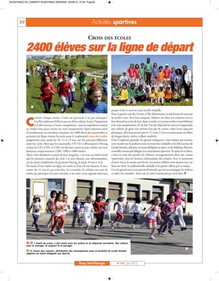 BUSSYMAG145_GABARIT BUSSYMAG NEW2009 26/06/12 16:59 Page22




      22                                                                      Activités sportives

                                                                         CROSS DES ÉCOLES

           2400 élèves sur la ligne de départ



                                                                                                                                                                         

               å
                                                                                                 propre école et recevoir ainsi la jolie médaille.
                                                                                                 Pour le grand cross du 14 mai, à l’Ile-Mystérieuse, le soleil était de nouveau
                    omme chaque année, c’était un spectacle à ne pas manquer !                   au rendez-vous. Avec leur casquette, baskets, tee-shirt aux couleurs vives et

           C        Les files indiennes d’élèves aux tee-shirts colorés, la joie, l’impatience
                    et l’effervescence d’avant-compétition : tous les ingrédients étaient
           au rendez-vous pour réussir un cross exceptionnel. Après plusieurs jours
                                                                                                 leur dossard au nom de leur classe et école, ces jeunes écoliers ressemblaient
                                                                                                 à de vrais marathoniens. Et de fait, l’un des objectifs du cross est d’apprendre
                                                                                                 aux enfants de gérer eux-mêmes leur pas de course, selon leurs capacités
           d’entraînement ces dernières semaines, les 2400 élèves des maternelles et             physiques, afin de pouvoir tenir 6, 12 voire 15 mn en maintenant un effort
           primaires de Bussy étaient fin prêts pour le traditionnel cross des écoles,           de longue durée, même à allure modérée.
           programmé cette année les 10, 11 et 14 mai, sur des parcours différents,              Dans l’euphorie générale, les grands vainqueurs, trois enfants par section,
           selon les cycles. Alors que les maternelles, CP, CE1 s’affrontaient à Herzog          sont montés sur le podium pour recevoir leur médaille et les félicitations de
           et Jazy, les CE2, CM1 et CM2 ont fait leur course au parc urbain, sur trois           Lynda Amami, adjointe au maire déléguée au sport, et de Stéphane Barnier,
           distances, respectivement 1200, 1500 et 1800 mètres.                                  conseiller municipal délégué aux associations sportives. Et après les écoliers,
           Après s’être désaltérés et parés de leur casquette, c’est sous un soleil estival      c’était au tour des parents de s’élancer courageusement dans une course
           que les premiers coureurs du cycle 2 se sont élancés, avec détermination,             improvisée, sous les hourras enthousiastes des enfants. Avec le sentiment
           sur les pistes d’athlétisme du gymnase Herzog, le jeudi 10 mai à 14 h.                d’avoir réussi, le sourire aux lèvres, nos jeunes athlètes sont repartis avec un
           En raison d’une météo mi-figue mi-raisin et d’un sol très boueux, la ren-             beau tee-shirt, la traditionnelle médaille et le goûter offerts par la mairie.
           contre du 11 mai n’a pu avoir lieu. En revanche, les enfants ont tout de              Un très grand merci aux parents bénévoles qui ont accompagné les enfants
           même pu participer, les jours suivants, à un mini-cross organisé dans leur            et aidé à les encadrer. Sans eux, le cross n’aurait pas pu avoir lieu. n




           å  L’esprit du cross, c’est courir avec les autres et se dépasser soi-même. Ses valeurs
                                                                                                                                                                         é
           sont le courage, le respect et le partage.

           é A l’issue des courses, distribution des récompenses sous la houlette de Lynda Amami,
           adjointe au maire déléguée aux Sports.



                                                                Bussy Saint-Georges                   N° 145 - Juin 2012
 