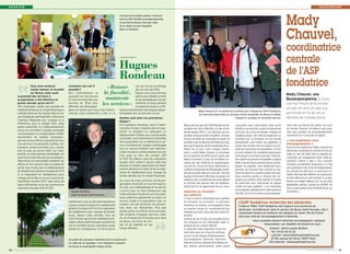 DOSSIER                                                                                                                                                                                                                                                                                          RENCONTRE




                                                                                                                                                                                                                                                              Mady
                                                                                                           L'accueil de la petite enfance concerne
                                                                                                           environ 550 familles buxangeorgiennes,
                                                                                                           ce qui fait de Bussy l'une des villes
                                                                                                           de la région les plus équipées



                                                                                                                                                                                                                                                              Chauvel,
                                                                                                           dans ce domaine. 




                                                                                                                                                                                                                                                              coordinatrice
                                                                                                           3 QUESTIONS À
                                                                                                                                                                                                                                                              centrale
                                                                                                           Hugues                                                                                                                                             de l’ASP
                                                                                                           Rondeau
                        Vous avez annoncé
                        vouloir baisser la fiscalité
                                                            Comment ceci est-il
                                                            possible ?
                                                                                              « Baisser                   cas, par incurie ou blocage
                                                                                                                          des services de l’État.
                                                                                                                                                                                                                                                              fondatrice
                        sur Bussy, mais seule               Nos contempteurs se              la fiscalité,                Depuis, nous nous sommes
                                                                                                                                                                                                                                                              Mady Chauvel, une
            la gratuité des services à                      gaussant sur nos recours                                      battus pour rétablir ce droit
            la population a été effective en                et notre fermeté face aux         maintenir                   et cet avantage pour les ad-                                                                                                        Buxangeorgienne, a choisi,
            janvier dernier, qu’en est-il ?
            Afin d’épargner autant que possible les
                                                            services de l’État pour
                                                            défendre les Buxangeor-
                                                                                            les services »                ministrés, et nous sommes
                                                                                                                          en passe de réussir. La Pré-
                                                                                                                                                                                                                                                              une fois l’heure de la retraite
            habitants de Bussy, le Conseil Municipal a      giens en seront pour leurs frais! Effecti-     fecture et la Direction des finances dépar-
                                                                                                                                                                                                                                                              arrivée, de venir en aide aux
                                                                                                                                                                         Mady Chauvel (2e en partant de la droite) avec l'équipe de l'ASP fondatrice,
            souhaité diminuer les impôts. Mais en rai-      vement, notre collectivité a voté, il y a      tementales ont reconnu leur erreur.                           qui intervient désormais au nouveau centre hospitalier de Marne-la-Vallée,
                                                                                                                                                                                                                                                              personnes en fin de vie ou
            son d’obstacles administratifs créés par la                                                    Quelles sont alors les prochaines                                                             inauguré à Jossigny en novembre dernier.             atteintes de maladie grave.
            Chambre Régionale des Comptes et la                                                            étapes ?
            Préfecture, pour le budget 2012, cette                                                         D’ici quelques semaines, sauf si l’admi-       Mady s’est tournée vers l’ASP fondatrice (As-      convention avec l'association, ainsi qu'en       ment tout au long de leur action. Au cours
            baisse annoncée n’a malheureusement                                                            nistration fiscale s’organise afin de régu-    sociation des Soins Palliatifs), où elle est bé-   EHPAD ou au domicile, auprès de personnes        de l’année, diverses formations sont assu-
            pas pu se concrétiser. L’équipe municipale                                                     lariser la situation en adressant un           névole depuis 2007. « Je cherchais une as-         en fin de vie ou lors de phases critiques de     rées pour parfaire les accompagnements
            a alors proposé, en compensation, d’aider                                                      dégrèvement d’office aux contribuables         sociation sérieuse et bien encadrée. J’ai donc     maladies graves. Son rôle est d'apporter un      notamment sur le toucher, le regard…
            directement les familles buxangeor-                                                            concernés, nous informerons l’ensemble         envoyé ma lettre de motivation et passé un         réconfort par sa présence et son écoute
            giennes en leur offrant la gratuité de tous                                                    de la population sur la démarche à sui-                                                                                                            « Une expérience riche
                                                                                                                                                          entretien avec la direction de l’ASP, puis avec    bienveillante, sans porter de jugement, ni
            nos services à la personne (cantine, res-                                                      vre. Concrètement, chaque contribuable                                                                                                             d’enseignements »
                                                                                                                                                          deux psychologues, après une période de ré-        donner de conseils, dans le respect et la di-
            tauration, centres de loisirs, etc.), durant                                                   sera en mesure d’obtenir par l’adminis-                                                                                                            Forte de son expérience, Mady Chauvel est
                                                                                                                                                          flexion de 15 jours entre chaque rendez-           gnité de la personne accompagnée. « Si l’on
            tout le mois de janvier 2013. Car notre                                                        tration fiscale le remboursement de son                                                                                                            désormais coordinatrice centrale de l’est pa-
                                                                                                                                                          vous », confie Mady Chauvel. Le processus          se rend compte d’un problème quelconque,
            priorité, en cette période d’instabilité, est                                                  trop payé au titre des années 2011                                                                                                                 risien au sein de l’ASP. Elle ne regrette au-
                                                                                                                                                          de recrutement de l’ASP prévoit, après vali-       notre devoir est de faire remonter l’informa-
            avant tout le bien-être de nos concitoyens.                                                    et 2012. Par ailleurs, pour les cotisations                                                                                                        cunement son engagement dans cette as-
                                                                                                                                                          dation du dossier, 3 jours de formation, en-       tion auprès du personnel hospitalier, souligne
            Néanmoins, la municipalité maintient ses                                                       locales 2013, celles-ci seront cette fois                                                                                                          sociation, même si elle a vécu certains
                                                                                                                                                          cadrés par des médecins et psychologues.           Mady Chauvel. Nous sommes là pour accom-
            efforts et nos recours sont en passe de                                                        établies en faisant application de l’abat-                                                                                                         moments moralement douloureux: « C’est
                                                                                                                                                          Lors de ces 3 jours, les futurs bénévoles re-      pagner les patients, mais également leurs
            porter leurs fruits avec le rétablissement                                                     tement général à la base et de la majo-                                                                                                            une expérience très riche d’enseignements,
                                                                                                                                                          cueillent notamment les témoignages de bé-         proches, qui trouvent bien souvent un mo-
            de l’abattement général à la base de 15 %                                                      ration de l’abattement pour charges de                                                                                                             qui permet de découvrir la personne hu-
                                                                                                                                                          névoles qui sont déjà sur le terrain. Une fois     ment de répit et un soutien auprès de nous.
            et la majoration de l’abattement pour                                                          famille décidés par le conseil municipal.                                                                                                          maine. Elle nous fait réfléchir sur la personne
                                                                                                                                                          passée la formation théorique, le dossier est      Nous sommes parfois à l’écoute des soi-
            charges de famille en ce qui concerne les                                                                                                                                                                                                         en elle-même et sur notre devenir. Il y a éga-
                                                                                                           Au cours du mois prochain, les Buxan-          validé (ou pas). Le bénévole sera alors affecté    gnants eux-mêmes, dont j’admire le travail,
            impositions locales 2013, mais aussi, de                                                                                                                                                                                                          lement une réelle réflexion sur soi, qui peut
                                                                                                           georgiens recevront un courrier explica-       en fonction des besoins dans les établisse-        en particulier ceux intervenant en équipe
            façon rétroactive, en ce qui concerne les                                                                                                                                                                                                         déstabiliser parfois, surtout en EHPAD. Au
                                                                                                           tif, avec une méthodologie et la marche        ments tout en se rapprochant de son choix.         mobile de soins palliatifs. » Les bénévoles
            impositions locales 2012 et 2011.                                                                                                                                                                                                                 final, on peut parler d’un véritable retour sur
                                                                                                           à suivre pour se faire rembourser par                                                             sont préparés spécialement à cette présence
                                                              Hugues Rondeau,                                                                             Apporter un réconfort                                                                               soi-même. »
                                                                                                           l’administration fiscale de son trop payé.                                                        discrète, et ils sont soutenus psychologique-
                                                              maire de Bussy Saint-Georges.                                                               aux patients
                                                                                                           Nous mettrons également en place un            3 mois lui seront nécessaires pour parfaire
                                                            maintenant 2 ans, au titre des impositions     service d’aide à la population avec un         sa formation sur le terrain. La personne
                                                                                                           numéro vert afin d’orienter les adminis-
                                                                                                                                                                                                                L'ASP fondatrice recherche des bénévoles
                                                            locales, la mise en place d’un abattement                                                     entamera sa mission, accompagnée dans                 Créée en 1984, l’ASP fondatrice est toujours à la recherche de
                                                            général à la base de 15 % et la majoration     trés dans ces démarches. Plus que              un premier temps du coordinateur(trice)               bénévoles. Actuellement, dans le secteur de Bussy Saint-Georges, elle a
                                                            de l’abattement pour charges de famille.       jamais, grâce aux efforts de la municipa-      d’équipe puis avec chacun(e) des autres bé-           notamment besoin de renforcer ses équipes sur toute l’Ile-de-France
                                                            Aussi, depuis cette période, tous les          lité, j’entends conjuguer services, cadre      névoles.                                              ainsi que celle de l’accompagnement à domicile.
                                                            foyers fiscaux qui ont leur habitation prin-   de vie et baisse de la fiscalité, pour faire   Au bout de ces 3 mois, une nouvelle forma-
                                                                                                           de Bussy une terre de pro-                                                                                         Vous souhaitez devenir bénévole accompagnant, rejoignez
                                                            cipale à Bussy Saint-Georges auraient dû                                                      tion pratique lui sera demandée avant si-
                                                                                                           jets et de stabilité en ces                                                                                                l’association. Les malades ont besoin de vous.
                                                            voir le montant de leur imposition locale                                                     gnature de son contrat définitif.
                                                            baisser en conséquence. Ce ne fut pas le       temps difficiles.                              Le bénévole reste cependant à tout mo-                                              Contact : Marie-Louise Brillard
                                                                                                                                                          ment libre dans son choix de continuer                                               Tél : 01 53 42 31 33
                                                                                                                                                          ou non, ou de changer d’établissement.                                                courriel : benevolat@aspfondatrice.org
                                                            Accueillir les nouveaux habitants tout en conservant                                          L’accompagnant bénévole intervient                                                   37-39, avenue de Clichy 75017 Paris
                                                            un cadre de vie agréable : c'est l'équation à laquelle                                        dans les services cliniques des hôpitaux et                                         Site internet : www.aspfondatrice.org
                                                            est tenue la municipalité chaque année.                                                       des centres anticancéreux ayant passé
18   I   BUSSY MAG N° 151 - FÉVR IER 2013                                                                                                                                                                                                                                          BUSSY MAG N° 151 - FÉV R IER 2013   I 19
 