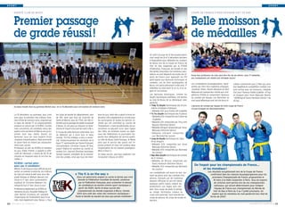 SPORT                                                                                                                                                                                                                                                                                              SPORT


         KARATÉ CLUB DE BUSSY                                                                                                                                                                         COUPE DE FRANCE FFKDA VOVINAM VIET VO DAO



         Premier passage                                                                                                                                                                              Belle moisson
         de grade réussi !                                                                                                                                                                            de médailles
                                                                                                                                                         Un petit groupe de 12 Buxangeorgiens
                                                                                                                                                         s’est rendu les 8 et 9 décembre derniers
                                                                                                                                                         à Angoulême pour défendre les couleurs
                                                                                                                                                         de Bussy lors de la Coupe de France de
                                                                                                                                                         Viet Vo Dao organisée par la FFKDA
                                                                                                                                                         (Fédération Française de Karaté et des
                                                                                                                                                         Disciplines Associées). De nombreux spec-
                                                                                                                                                         tateurs se sont déplacés de toutes les ré-   Dung Hua, professeur du club, peut être fier de ses élèves : avec 17 médailles,
                                                                                                                                                         gions de France pour applaudir les 170       ses combattants ont réalisé une véritable razzia !
                                                                                                                                                         participants aux épreuves techniques et
                                                                                                                                                         combats. Les Vo Sinh (pratiquants) de
                                                                                                                                                                                                      Les combattants buxangeorgiens, repré-          sultats, notamment pour 2 filles qui, pour
                                                                                                                                                         Bussy ont particulièrement brillé avec 17
                                                                                                                                                                                                      sentés par Kien Hua (capitaine d’équipe),       leur baptême en compétition combat, s’en
                                                                                                                                                         médailles au total dont 12 en or, 4 en ar-
                                                                                                                                                                                                      Jonathan Sillan, Steven Marques et Paul         sont sorties avec les honneurs : médaille
                                                                                                                                                         gent et 1 en bronze.
                                                                                                                                                                                                      Matsuda ont marqué leur entrée aux com-         d’or pour Florence Vialtet (Cadette –47 kg)
                                                                                                                                                         Les épreuves techniques, comme les           pétitions FFKDA en remportant l’épreuve         et d’argent pour Anne Matsuda (Senior
                                                                                                                                                         Quyên (techniques codifiées), ont permis     du combat par équipe. Les féminines se          –45/48 kg) et Fanny Hardouin (Senior + de
                                                                                                                                                         au club de Bussy de se démarquer avec        sont aussi défendues avec de très bons ré-      65 kg).
                                                                                                                                                         panache :
                                                                                                                                                         • Thâp Tu Quyên (techniques des 10 pre-      L’épreuve de combat par équipe de cette coupe de France
         Du beau monde réuni au gymnase Michel-Jazy en ce 15 décembre pour cet examen de ceinture noire.
                                                                                                                                                           mières stratégies d’attaque)               n’a pas échappé aux Buxangeorgiens.
                                                                                                                                                          • Médaille d’Or pour Emilie HA (Cadette)
          Le 15 décembre, au gymnase Jazy, s’est          les clubs de karaté du département, plus        bres du jury, dont elle a salué la forte im-   • Tu Tru Quyên (techniques des 4 piliers)
          tenu pour la première fois à Bussy l’exa-       de 150, ainsi que tous les licenciés de         plication. Elle a également eu un mot pour       • Médaille d’Or remportée par Emilie Ha
          men d’État de ceinture noire, organisé par      Seine-et-Marne, plus de 7700, ont été in-       les participants et toutes les bonnes vo-          (Cadette)
          la ligue de karaté 77 et soigneusement          formés que le passage de grade se passait       lontés qui ont contribué au succès de           • Médaille d’Or remportée par Thuy Anh
          préparé en amont par le KCBSG. Excités          à Bussy. Ils ont ainsi pu mesurer le dyna-      l’événement : « Sans les bénévoles, les as-       Nguyen (féminine Sénior)
          mais concentrés, 40 candidats venus des         misme et l’esprit d’accueil de notre ville ».   sociations ne peuvent vivre. Sans l’appui       • Médaille d’Argent remportée par Anne
          quatre coins de Seine-et-Marne ont pu ex-                                                       des villes, les échelons locaux ou régio-         Matsuda (féminine Sénior)
                                                          À l’issue de cette épreuve solennelle, lors                                                     • Médaille d’Argent remportée
          primer tout leur talent durant les              du déjeuner qui a réuni tout ce beau            naux des fédérations ne pourraient res-
          épreuves, sous les yeux experts d’une                                                           pecter leur délégation de service public.          par Bertrand Ha (Junior)
                                                          monde, Thi-Thu Hidalgo a tenu à remer-                                                         • Long Ho Quyên (techniques du Tigre
          vingtaine d’examinateurs. Mais technicité       cier chaleureusement les membres de la          La ville de Bussy Saint-Georges, le Maire
          et savoir-faire ne riment pas nécessaire-                                                       ainsi que le service des sports ont ré-          et du Dragon)
                                                          ligue 77 représentée par Daniel Puissant,                                                       • Médaille d’Or remportée par Anne
          ment avec succès.                               vice-président, Christian Clause, 8e Dan,       pondu présent et nous ont soutenu dans
          Professeur au sein du KCBSG et membre                                                           l’organisation de cet examen prestigieux.         Matsuda (féminine Sénior)
                                                          expert fédéral et membre du comité di-                                                          • Médaille d’Or remportée par Bertrand
          du jury, Didier Pottier a rappelé la diffi-     recteur, Eric Journot, directeur technique,     Merci à tous ! »
          culté de l’épreuve : « moins de 50 % de                                                                                                           Ha (Junior)
                                                          Sylvain Gautier, président de la commis-        Un beau succès, que tous espèrent voir         • Ngu Mon Quyên (techniques de combat
          réussite en moyenne dans la vie d’un ka-        sion des grades, ainsi que tous les mem-        renouveler à Bussy en 2013 !
          ratéka. »                                                                                                                                        de 2e niveau)
                                                                                                                                                          • Médaille de Bronze remportée par
          KCBSG : carton plein                                                                                                                              Fanny Hardouin (féminine Sénior)
          pour ses 4 candidats !                                                                                                                          • Médaille d’Or remportée par Bertrand
                                                                                                                                                                                                         De l’espoir pour les championnats de France…
          Même s’il est toujours plus difficile de pré-                                                                                                     Ha (Junior)                                         et les mondiaux!
          senter un examen à domicile, les 4 élèves                                                                                                      Les combattants ont aussi eu leur mo-                          Les résultats exceptionnels lors de la Coupe de France
          du club ont relevé le défi avec brio ! Ra-                            « The K is on the way »                                                  ment de gloire avec des combats très                             confirment bien les chances buxangeorgiennes pour les
          phaël Hidalgo et William Menant ont                                    Sous cet aphorisme anglais se cache la devise que s’est                                                                                    prochains Championnats de France, programmés le
                                                                                                                                                         aériens, marqués par de nombreux
          réussi le 1er dan, alors qu’Amandine                                    donnée la Fédération mondiale de karaté, soutenue                                                                                          16 mars à la Halle Carpentier à Paris. Tous les espoirs
                                                                                                                                                         impacts efficaces et qui ont laissé
          Guelfout et Christine Balbiani ont                                       par la Fédération française, pour présenter le dossier                                                                                     de victoires sont permis lors de ces championnats
                                                                                                                                                         quelques petits bobos malgré les
          remporté leur 2e Dan : bravo à eux !                                     de candidature du karaté comme sport olympique à                                                                                           nationaux, qui seront déterminants pour intégrer
                                                                                                                                                         protections ! Les règles sont sim-
          Professeurs également au KCBSG et                                        partir de 2020. Après le beau succès des                                                                                                   l’équipe de France aux championnats du Monde de
                                                                                                                                                         ples : tous coups de pieds et poings
          membres du jury, Rudolph Hidalgo et                                     championnats du monde organisés à Bercy, l’année                                                                                           Viet Vo Dao à Paris du 3 au 7 juillet prochains. On
                                                                                                                                                         au visage, techniques ciseaux au
          Jean Michel Grunberg ont souligné                                      2013 sera celle des votes des instances olympiques !                                                                                       espère que les membres du club garderont leur état de
                                                                                                                                                         corps sont autorisés. Sont interdits les
          l’importance de l’événement pour le ka-                               Toute la famille du karaté est plus que jamais mobilisée !                                                                                forme de 2012 !
                                                                                                                                                         coups de genoux, les coups de coudes et
          raté, mais également pour Bussy : « Tous                                                                                                       low kick.
22 I   BUSSY MAG N° 151 - FÉVR IER 2013                                                                                                                                                                                                                                  BUSSY MAG N° 151 - FÉV R IER 2013   I 23
 