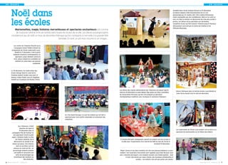 EN IMAGES                                                                                                                                                                                                                                                          EN IMAGES




          Noël dans
                                                                                                                                                                                                          Installée dans l’école Antoine-Giroust le 20  décembre,
                                                                                                                                                                                                          la maison-cabane à tête de bonhomme est un vrai
                                                                                                                                                                                                          personnage qui vit, respire, dort. Elle a même d’immenses
                                                                                                                                                                                                          mains manipulées par des comédiennes. Mais on lui a jeté un



          les écoles
                                                                                                                                                                                                          sort, et il faut la ranimer en découvrant les cinq sens qu’elle a
                                                                                                                                                                                                          perdus. Les élèves ont pu participer aux devinettes,
                                                                                                                                                                                                          comptines et jeux qui font avancer l’histoire jusqu’à l’heureux
                                                                                                                                                                                                          dénouement concocté par le Centre de Création et de
                                                                                                                                                                                                          Diffusion Musicales.
                Marionnettes, magie, histoires merveilleuses et spectacles enchanteurs ont comme
              de coutume rythmé la fin de l’année dans toutes les écoles de la ville. Les élèves buxangeorgiens
          n’oublieront pas de sitôt ce mois de décembre féérique qui les a préparés à merveille à la grande fête
                                                          familiale. En bref, un joli mois résumé ici en images…


             Les contes de l’impasse Rosette de la
              Compagnie Grand Théâtre étaient au
           programme de l’école maternelle Louis-
                Braille le 17  décembre. Créé à partir
             d'albums d'auteurs contemporains, ce
                 spectacle a pour élément central le
              livre, autour duquel les comédiens se
                 mettent en scène dans une joyeuse
                                           sarabande.



         Le 18  décembre, les maternelles des
         écoles George-Sand et Jean-de-la-
         Fontaine avaient rendez-vous avec le
         fameux cirque Pinder sous le chapiteau
         installé sur la pelouse de Reuilly à Paris.




                                                                                                                               Les élèves des classes élémentaires des Violennes ont passé l’après-
                                                                                                                                                                                                              Décors féériques dans le hall des écoles Louis-Braille et
                                                                                                                               midi du 20  décembre en plein Moyen Âge grâce aux deux comédiens
                                                                                                                                                                                                              Jules-Verne durant tout le mois de décembre.
                                                                                                                               de l’association Perceval, qui leur ont proposé un spectacle
                                                                                                                               chorégraphique médiéval, avec musiques et costumes d’époque !




                                                                  Au Clos-Saint-Georges, ce sont les enfants qui ont fait le
                                                                  spectacle pour leurs petits camarades en entonnant des
                                                                  comptines.



                    Aux Violennes, il était
                      question de sapin le
                                                                                                                                                                                                              Les maternelles de l’école Louis-Guibert ont eu droit à un
                      14  décembre avec la
                                                                                                                                                                                                              spectacle de marionnettes sur le thème des indiens.
           compagnie Pois de Senteur et
             son spectacle Firmin le petit
           sapin. L'histoire traite à la fois
                de l'amour parental, de la                                                                                     À Charles-Perrault, enseignants, parents et enfants ont mis la main à
              découverte du monde et du                                                                                         la pâte pour l’organisation d’un marché de Noël au sein de l’école le
            temps qui passe. Une histoire                                                                                                                                    vendredi 14  décembre.
                 dont la narration suit les
             canevas du conte de fée : un
             personnage enfantin entame                                                                                         Roger Cactus et ses deux acolytes ont mis une joyeuse ambiance à Louis-
              une quête et rencontre une                                                                                       Guibert. Ces musiciens chevronnés sont capables aussi bien de jouer avec
                série de personnages qui                                                                                       une «  machine perroquet  » (un sampler) qu’avec une simple guitare… mais
              constituent des soutiens ou                                                                                              à trois ! Des textes aux mots choisis, des musiques entraînantes et
                             des obstacles.                                                                                                            variées… Les enfants n’en ont pas perdu une miette !
6   I BUSSY MAG N° 151 - FÉVR IER 2013                                                                                                                                                                                                             BU SSY MAG N° 151 - FÉV RIER 2013   I 7
 