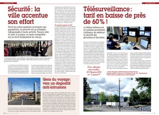 ACTUALITÉ                                                                                                                                                                                                                                                                                                 ACTUALITÉ




           Sécurité : la                                                                                                                                        Télésurveillance :
                                                                                                            municipale qui est chargée d’assurer au quo-
                                                                                                            tidien la sécurité. Aujourd’hui, cette action
                                                                                                            est renforcée par la mise en place au sein
                                                                                                            de la municipalité d’un Pôle Sécurité/
                                                                                                            Médiation regroupant la Police municipale


           ville accentue                                                                                   et le CLSPD. Ce nouveau pôle permettra de
                                                                                                            mieux coordonner les différentes actions
                                                                                                            liées à la sécurité sur la ville de Bussy. 51
                                                                                                            agents composent actuellement la police
                                                                                                                                                                tarif en baisse de près
           son effort                                                                                       municipale, qui est, rappelons-le, opération-
                                                                                                            nelle 7 jours sur 7, 24 heures sur 24.

                                                                                                            20 nouvelles caméras en 2013
                                                                                                                                                                de 60 % !
           Parmi les préoccupations principales des                                                         « La présence policière est, sans contestation
                                                                                                            possible, d’importance, souligne Hugues             La télésurveillance est
           populations, la sécurité est un préalable                                                        Rondeau. Nous avons renoué avec les sta-            un système permettant,
                                                                                                            tistiques de 1998, alors que nous sommes
           indispensable à toute activité. Pouvoir aller                                                    trois fois plus nombreux. Nous ne le devons         à distance, de renforcer
           et venir à sa guise, en toute tranquillité,                                                      pas à la Police nationale, qui voit ses effectifs
                                                                                                            fondre comme neige au soleil. Nous voulons          la sécurité des
           est un droit fondamental de chacun.                                                              vivre dans le calme. Pour y parvenir, je            personnes et des biens.
                                                                                                            déploie à la fois de la prévention et de la
                                                                                                            répression. Si le nombre et la gravité des
                                                                                                            infractions perpétrées sur Bussy sont rela-         Dès que le système détecte une tentative
                                                                                                            tivement faibles, ce n’est pas parce que nous       d’intrusion, il envoie ainsi une information
                                                                                                            vivons dans un îlot naturel de paix, mais bien      numérique par le biais d’un transmetteur à
                                                                                                            en raison de l’action forte dans ce domaine         une station centrale qui adapte ensuite sa
                                                                                                            de la commune ». Une action qui va être             réaction selon un protocole défini d’inter-
                                                                                                            renforcée en 2013 par la mise en place d’un         ventions. « La télésurveillance repose, avant
                                                                                                            nouveau plan de vidéoprotection: pas moins          tout, sur la rapidité de réaction de l’opérateur,
                                                                                                            de 20 caméras supplémentaires seront                affirme Olivier Martel, Adjoint au Maire en         Disponibles 7 jours sur 7 et 24 heures sur        lancer une offre spéciale de télésurveillance
                                                                                                            posées à des endroits stratégiques de la            charge de la sécurité. Il est évident que plus      24, les agents de police municipale peuvent       spécifiquement adaptée aux commerçants
                                                                                                            ville d’ici l’été, ce qui représente un inves-      celui-ci est proche, meilleure est la réponse,      ainsi agir immédiatement en effectuant un         de la ville, qui pourront se voir doter d’un
Le 20 décembre dernier, le maire de Bussy a réuni toutes les forces de sécurité intervenant sur
                                                                                                            tissement d’environ 500000 €. Cela portera          et plus efficace est la dissuasion ». La ville      contre-appel au domicile de l’abonné. En          système de bouton pressoir anti-agression
la ville (police nationale, police municipale, CLSPD, SDIS) pour faire un point sur toutes les
                                                                                                            à 34 le nombre total de caméras. Un inves-          de Bussy a mis en en place en 2007 un sys-          l’absence de réponse ou en cas de mauvaise        relié au poste de police.
questions liées à la sécurité.
                                                                                                            tissement conséquent, mais qui a prouvé             tème de télésurveillance, géré par la Police        identification de l’interlocuteur, ils sont sur   Pour connaître les démarches à suivre pour
                                                                                                            son efficacité. L'analyse des statistiques de       Municipale, et auquel l’alarme personnelle          place en moins de 5 minutes. L’abonnement         vous abonner à la télésurveillance, adressez-
                                                                                                            la délinquance montre en effet un impact            de chaque abonné est raccordée.                     à ce service est ramené cette année de            vous à la police municipale, qui vous fournira
           La ville de Bussy fait totalement sienne ce     la ville a progressivement mis en place des      significatif de la vidéoprotection, puisque                                                             360 € par an à 150 €, avec possibilité de         les coordonnées d’installateurs pouvant pré-
           principe et met au service de ses habitants
           une police municipale vigilante et efficace,
                                                           mesures visant à améliorer notre qualité de
                                                           ville, en combinant prévention et actions de
                                                                                                            le nombre de faits constatés baisse plus
                                                                                                            rapidement dans les villes équipées que
                                                                                                                                                                        Une alarme                                  payer en 2 fois (75 € par semestre).
                                                                                                                                                                                                                    Par ailleurs, la police municipale va bientôt
                                                                                                                                                                                                                                                                      tendre aux respects techniques et adminis-
                                                                                                                                                                                                                                                                      tratifs du dispositif de télésurveillance.
           des dispositifs performants et un outil effi-   sécurité. En l’absence d’un commissariat de      dans celles où aucun dispositif n'est installé.              raccordée
           cient: la vidéoprotection. Soucieuse du cadre   police nationale à Bussy, pourtant réclamé       Les crimes et délits y chutent même deux
           de vie et de la sécurité des Buxangeorgiens,    depuis de nombreuses années, c’est la police     fois plus vite qu'ailleurs.                                24 heures/24                                  Police Municipale, 38/40 boulevard Antoine-Giroust
                                                                                                                                                                                                                    Bureaux ouverts 7 jours sur 7, 24 heures sur 24. Tél.: 0164662222
                                                                                                                                                                        et 7 jours/7                                E-Mail: police.municipale@bussy-saint-georges.fr



                                                                                   Gens du voyage :
                                                                                   vers un dispositif
                                                                                   anti-intrusions
                                                                                  par les gens du voyage. Face à ce problème récurrent, la munici-
                                                                                  palité, en collaboration avec l’établissement public, a mis en œuvre
                                                                                  un plan d’aménagement ambitieux visant à empêcher à l’avenir
                                                                                  de telles intrusions. Le bureau d’études a récemment rendu ses
                                                                                  conclusions, et des travaux d’envergure seront entrepris dans les
                                                                                  prochaines semaines pour sécuriser dans un premier temps la
                                                                                  ZAC Eiffel, avec notamment l’installation de deux portiques moto-
                                                                                  risés anti-intrusions pilotables à partir du poste de police municipale.
                                                                                  Un barriérage en ferraille réputé inviolable sera également installé
                                                                                  pour réduire les risques d’intrusion. Par ailleurs, et dans un souci
           En novembre dernier, la ZAC Gustave-Eiffel était de nouveau enva-      de prévention, un médiateur a récemment été recruté par la muni-
           hie par une centaine de caravanes, au grand dam des entreprises        cipalité pour parlementer avec les gens du voyage et tenter d’éviter,
           du secteur, qui voient régulièrement leur environnement pollué         en amont, leur installation dans la ville.
10   I BUSSY MAG N° 151 - FÉVR IER 2013                                                                                                                                                                                                                                                   BUSSY MAG N° 151 - FÉV R IER 2013   I 11
 