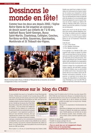 ACTUALITÉ




             Dessinons le                                                                                        Quelles que soient leurs origines, les dessi-
                                                                                                                 nateurs en herbe pourront se laisser inspirer
                                                                                                                 par les couleurs qui composent le monde,
                                                                                                                 par la richesse et la diversité de ses cultures.


             monde en fête !                                                                                     Ceux qui représenteront le mieux la fraternité
                                                                                                                 entre les peuples et le vivre-ensemble dans
                                                                                                                 l’harmonie gagneront un prix et auront l’hon-
                                                                                                                 neur de voir leur création sur l’affiche offi-
             Comme tous les deux ans depuis 2002, l’église                                                       cielle du « Monde en fête 2013 ». Et tous les
                                                                                                                 dessins pourront être admirés à l’occasion
             Notre-Dame du Val organise un concours                                                              de cet évènement.

             de dessin ouvert aux enfants de 7 à 10 ans,                                                         Après avoir inscrit au dos de leur dessin,
                                                                                                                 leurs nom, prénom, adresse, téléphone, cour-
             habitant Bussy Saint-Georges, Bussy                                                                 riel et âge, les enfants pourront le déposer
                                                                                                                 ou l’envoyer, en format A4 et en couleur,
             Saint-Martin, Chanteloup, Collégien, Conches,                                                       avant le 27 avril, au Centre pastoral Notre-
             Ferrières-en-Brie, Gouvernes, Guermantes,                                                           Dame du Val (33 boulevard Thibault-de-
                                                                                                                 Champagne).
             Montévrain et St Thibault-des-Vignes.                                                               Liste des prix:
                                                                                                                 • 1er Prix: 2 Pass Disney
                                                                                                                 • 2e Prix: Baladeur Numérique
                                                                                                                 • 3e Prix: Bandes dessinées
                                                                                                                 À vos agendas! Le « Monde en fête » sera
                                                                                                                 organisé cette année le samedi 19 octobre
                                                                                                                 2013, au gymnase Maurice-Herzog. Ne man-
                                                                                                                 quez pas ce rendez-vous festif et multiculturel
                                                                                                                 qui rassemble près de 300 personnes. Avec
                                                                                                                 le succès grandissant que connaît à chaque
                                                                                                                 édition cette manifestation, les organisateurs
                                                                                                                 attendent cette année encore plus de monde.
                                                                                                                 Comme à chaque fois, les participants sont
                                                                                                                 invités à apporter des spécialités culinaires
                                                                                                                 de France et d’ailleurs, pour un grand buffet
                                                                                                                 de l’amitié ouvert à tous. Vous pourrez éga-
                                                                                                                 lement découvrir les stands colorés des dif-
                                                                                                                 férentes associations présentes. Au pro-
                                                                                                                 gramme: un spectacle, de la danse, de la
                                                                                                                 musique, des dégustations et surtout beau-
Devenu incontournable à Bussy, le Monde en Fête permet de se rencontrer, de se divertir                          coup d’échanges au cours de cette fête qui
et d’apprendre à mieux vivre ensemble !                                                                          célèbre la fraternité, la diversité et le partage.




             Bienvenue sur le blog du CME !
             Si vous souhaitez tout savoir sur l’actualité du Conseil Municipal des    de Bussy réunit 33 enfants entre 9 et 12 ans, issus des classes CE2,
             Enfants, n’hésitez pas à consulter le tout nouveau blog du CME. Les       CM1 et CM2 des neuf écoles de la ville pour un mandat de deux ans;
             internautes, jeunes et moins jeunes, pourront se tenir régulièrement      les dernières élections ont eu lieu le 21 novembre 2011. Les élus du
             informés sur les différentes participations du CME, ainsi que sur les     CME représentent les enfants de la ville et mènent une grande
             multiples projets et actions menés tout au long                                               variété de projets tout au long de leur mandat.
             de leur mandat par les jeunes élus (Flash Mob,                                                Ses missions:
             Bussy Boum, Bussy Roll, cérémonies, Printemps                                                 • Découvrir et comprendre le fonctionnement de
             des poètes…). Tous les articles sont rédigés par                                                la ville,
             les enfants élus qui relatent sur ce blog leurs                                               • Rencontrer et dialoguer avec les élus municipaux,
             réunions de travail et les événements auxquels                                                • Proposer et élaborer des projets pour améliorer,
             ils participent. Il sera également possible d’y                                                 dans l’intérêt général, son territoire de vie dans
             découvrir leurs dernières annonces, ainsi que                                                   les domaines suivants: loisirs, formation, trans-
             l’agenda de leurs rendez-vous. Coloré, convivial                                                ports, emploi, culture, insertion, logement, sport,
             et « branché », cet espace propose de multiples                                                 santé;
             rubriques, notamment sur les commissions Environnement, Loisirs           • Réfléchir et débattre des questions de société,
             et Solidarité, mais aussi des compte-rendus détaillés de ces séances.     • Travailler en groupe, partager des avis,
             Grâce à ce blog, vous pourrez visionner directement des vidéos sur        • Agir pour sa collectivité et être un citoyen actif!
             Bussy TV et consulter des sujets d’actualité écrits et enrichis par les     Pour en savoir plus sur cet engagement citoyen,
             jeunes du CME eux-mêmes.                                                  rendez-vous sur le nouveau blog :
             Mis en place il y a 10 ans, le Conseil Municipal des Enfants (CME)        http://cmebussysaintgeorges.conseildejeunes.fr/.
12   I   BUSSY MAG N° 152 - MARS 201 3
 