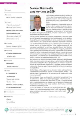 SOMMAIRE                                                                                                                                                       ÉDITORIAL




 4 EN IMAGES
                                                               Scolaire: Bussy entre
                                                               dans le rythme en 2014
 7 EN IMAGES
                                                                                                   Depuis plusieurs semaines et partout en France, la
   • Nouvel An chinois et vietnamien                                                               réforme des rythmes scolaires est au cœur des
                                                                                                   débats et discussions entre parents, enseignants,
                                                                                                   monde associatif, acteurs du périscolaire et collec-
 8 ACTUALITÉ                                                                                       tivités.
   • 1re pierre du complexe sportif
                                                                                                   Quelles conséquences ce changement de rythme va-
                                                                                                   t-il générer dans le quotidien des familles? Combien
   • Passeports : c’est le moment !                                                                d’heures en plus dans la semaine et quel jour choisir?
                                                                                                   Que feront les enfants pendant le temps des activités
   • Rythmes scolaires, mode d’emploi
                                                                                                   pédagogiques complémentaires ? Ce sujet suscite
   • Dessinons le Monde en Fête                                de multiples interrogations et inquiétudes, auxquelles il sera nécessaire d’apporter
                                                               prochainement des réponses précises.
   • Bienvenue sur le blog du CME                              Désirant préserver l’excellence des conditions d’enseignement à Bussy, ainsi que le
   • Entretiens de l’excellence                                bien-être des jeunes Buxangeorgiens, la municipalité a souhaité que les deuxièmes
                                                               Assises de l’Éducation, organisées le 6 février dernier, soient entièrement consacrées
                                                               à cette thématique. Vous pourrez en lire le compte-rendu en page 11 de ce magazine.
14 LE DOSSIER                                                  Lors de cette première concertation, j’ai voulu donner la parole aux intéressés, et
   Sycomore : l’écoquartier du futur
                                                               engager avec eux un dialogue constructif afin de commencer à ébaucher tous
                                                               ensemble un projet éducatif territorial pour Bussy Saint-Georges. Ainsi, directeurs
                                                               d’écoles, responsables d’associations de parents d’élèves, enseignants, représentants
19 RENCONTRE                                                   d’associations sportives, responsables du scolaire et du périscolaire: tous ont répondu
                                                               présent. Trop de flou, trop de questions pour peu de réponses: le constat fut unanime,
   • CES’AM, ou comment retrouver                              le monde éducatif buxangeorgien ne se sentait pas prêt à affronter cette réforme
     un équilibre de vie                                       dès la rentrée 2013. C’est donc tout naturellement que la municipalité les a suivis,
                                                               exigeant et obtenant de l’Académie son adoption pour 2014.
                                                               Ainsi, pendant un an, nous pourrons, parents d’élèves, enseignants, personnels enca-
20 RENCONTRE                                                   drants, élus, nous rencontrer, échanger, mûrir un projet fort et pérenne. Et pour que
   • André Valette,
                                                               la concertation soit à la fois efficace et représentative, j’ai invité tous les acteurs à
                                                               organiser des groupes de travail pour poursuivre le dialogue, en abordant des questions
     bénévole au sein d’EGEE                                   très concrètes, et poser les bases d’un projet éducatif territorial cohérent, ambitieux
                                                               et adapté à Bussy.
                                                               Cinq thématiques sont au programme de ces discussions: la place du temps périscolaire
21 SPORTS
                                                               supplémentaire? Quelles activités proposer aux enfants pendant ce temps? Avec
   • Le Zanshin Karaté Do                                      quels partenaires? Dans quels locaux? Et quelle demi-journée supplémentaire choisir,
                                                               mercredi ou samedi ?
     en démonstration
                                                               Bien entendu, pour chaque question abordée, il est important de respecter le rythme
   • Challenge futsal : le collège                             de l’enfant et son état de fatigue. Atelier pédagogique, animation culturelle ou
                                                               rencontre sportive? Les participants réfléchissent aux types d’activités qui peuvent
     Cousteau en finale                                        lui être proposées, leur durée et leur fréquence, pour qu’il puisse en profiter pleinement.
   • Athlétisme : trois titres pour Bussy
                                                               À la suite de ces réunions, un bilan d’étape sera dressé et communiqué à l’ensemble
                                                               des acteurs, au printemps prochain.
   • Le raid Easyraideuses est lancé                           Soucieux du bien-être des enfants de Bussy et partageant votre atta-
                                                               chement à leur épanouissement et à leur réussite scolaire, soyez assurés
                                                               que je mettrai tout en œuvre pour construire avec vous le meilleur projet
25 TRIBUNES LIBRES
                                                               éducatif possible.

26 VIE PRATIQUE                                                                                                    Le Maire de Bussy Saint-Georges

   • État civil

   • La santé à Bussy




           BUSSY MAG       RÉALISATION: SERVICE COMMUNICATION, HÔTEL DE VILLE, PLACE DE LA MAIRIE, 77600 BUSSY SAINT-GEORGES             TÉL.: 0164662424     DIRECTEUR DE
           LA PUBLICATION: HUGUES RONDEAU       DIRECTEUR DE LA COMMUNICATION: JOSEPHA GOUJON             RÉDACTEURS: FABIEN JAMBART, SABAH BOUSHABA,
           E-MEDI@      PHOTOGRAPHES: TOUT EN PHOTO 0687252300 ET MARINA CHEPTEA, E-MEDIA                 MAQUETTE, MISE EN PAGE: ERIC STETTEN, E-MEDI@ -
           0155620040      IMPRESSION: LE REVEIL DE LA MARNE   DÉPÔT LÉGAL: MARS 2013. ISSN: 1284-1978.

                                                                                                                                                 BU SSY MAG N° 152 - MARS 2013   I 3
 