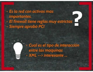 Pentest: Técnicas alternativas para un cliente “experimentado” – Nelson Boris Murillo – DragonJAR Security Conference 2014