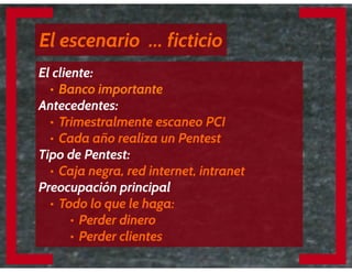 Pentest: Técnicas alternativas para un cliente “experimentado” – Nelson Boris Murillo – DragonJAR Security Conference 2014