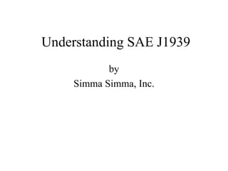 Understanding SAE J1939 by Simma Simma, Inc. 