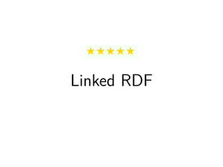 Linked RDF 
 
