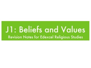 J1: Beliefs and Values ,[object Object]