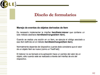 Diseño de formularios
102
 