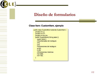 Diseño de formularios
132
 