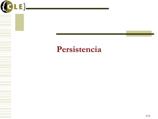 Persistencia
173
 