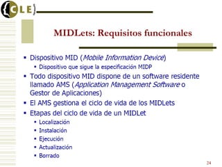 MIDLets: Requisitos funcionales
24
 