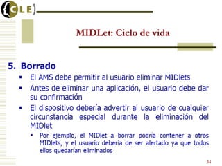 MIDLet: Ciclo de vida
34
 