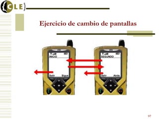 Ejercicio de cambio de pantallas
97
 