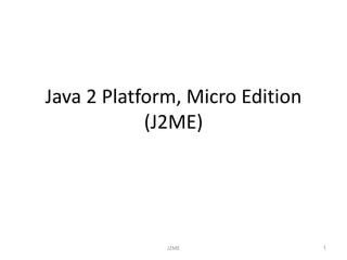 J2ME mobile device architecture a develo | PPTX