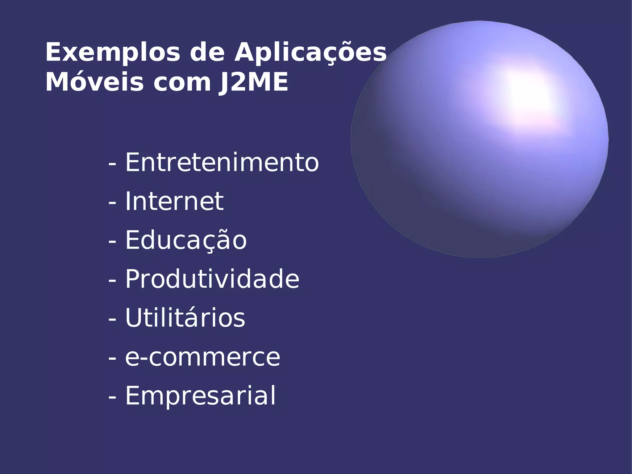Aplicações Móveis com J2ME