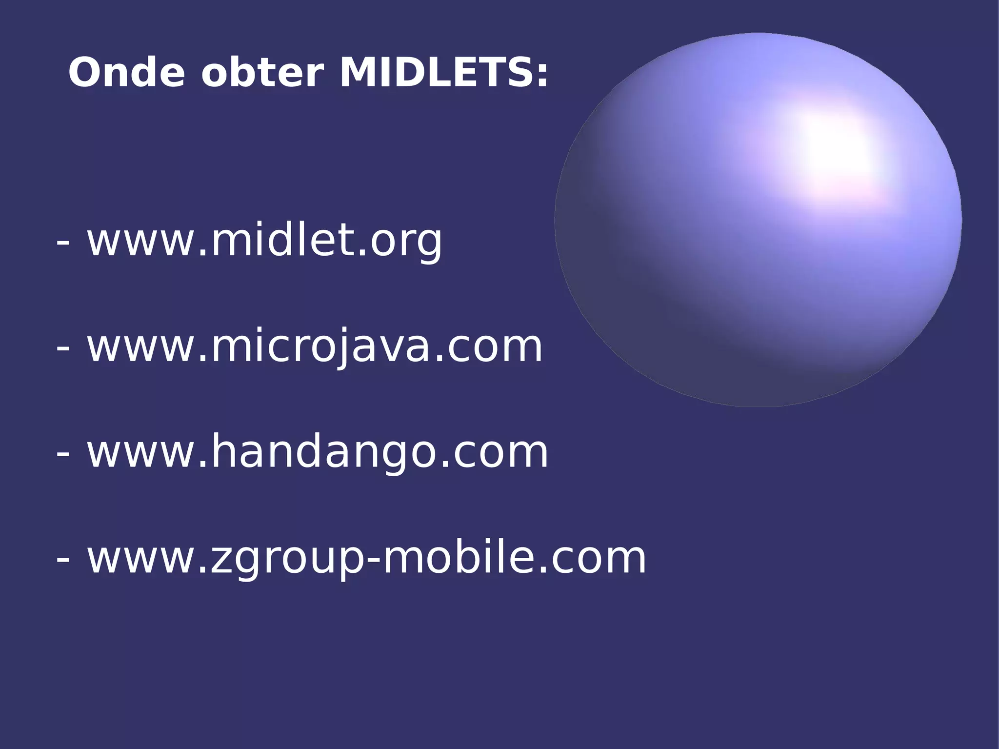 Aplicações Móveis com J2ME