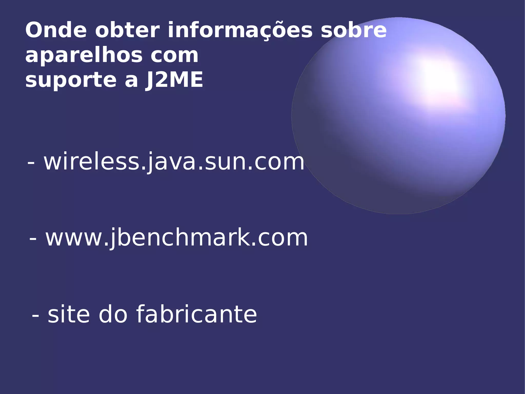 Aplicações Móveis com J2ME