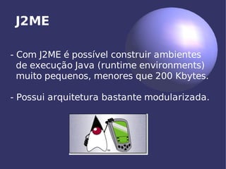 Aplicações Móveis com J2ME