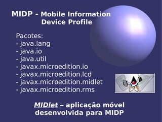 Aplicações Móveis com J2ME