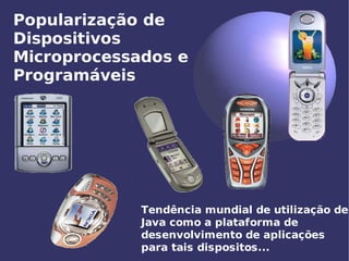 Aplicações Móveis com J2ME