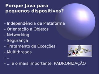 Aplicações Móveis com J2ME