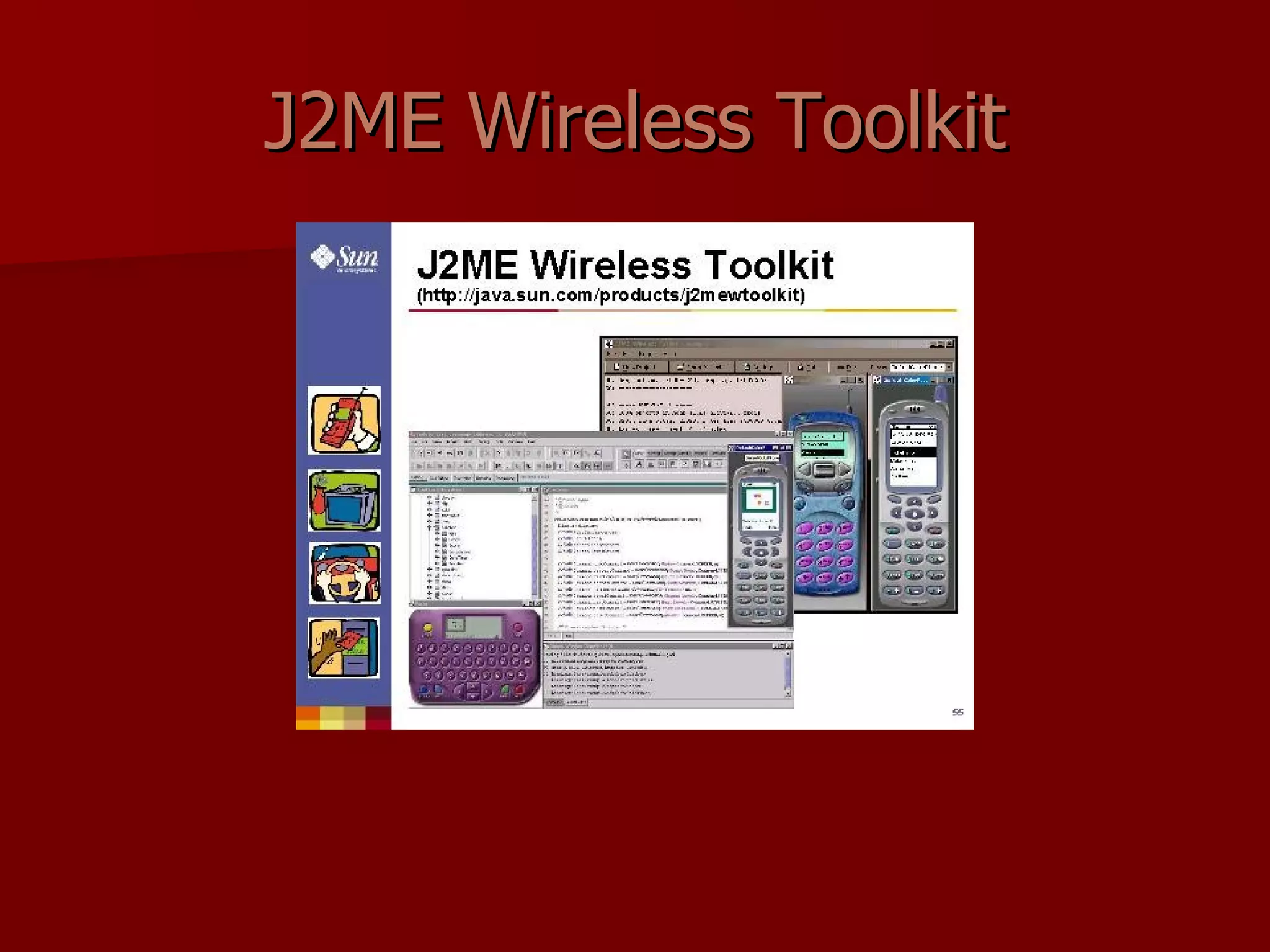 J2ME Wireless Toolkit 
