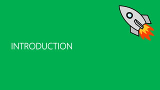 INTRODUCTION
 