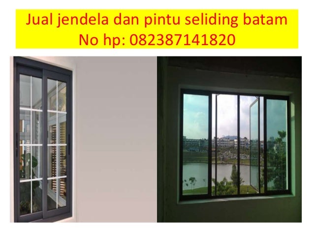  Jual  jendela  dan pintu sliding  murah batam no hp 082387141820