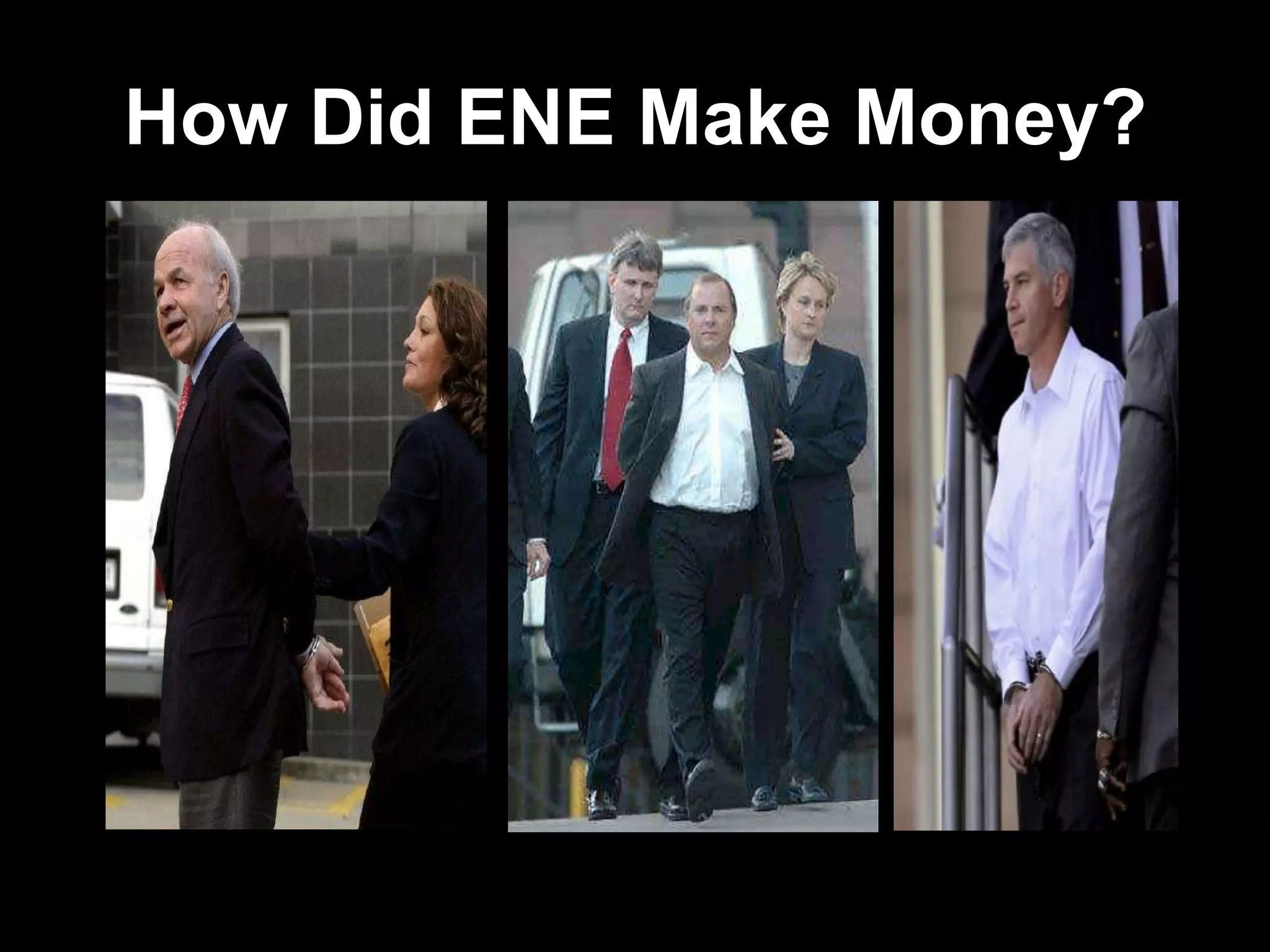 How Did ENE Make Money?
 