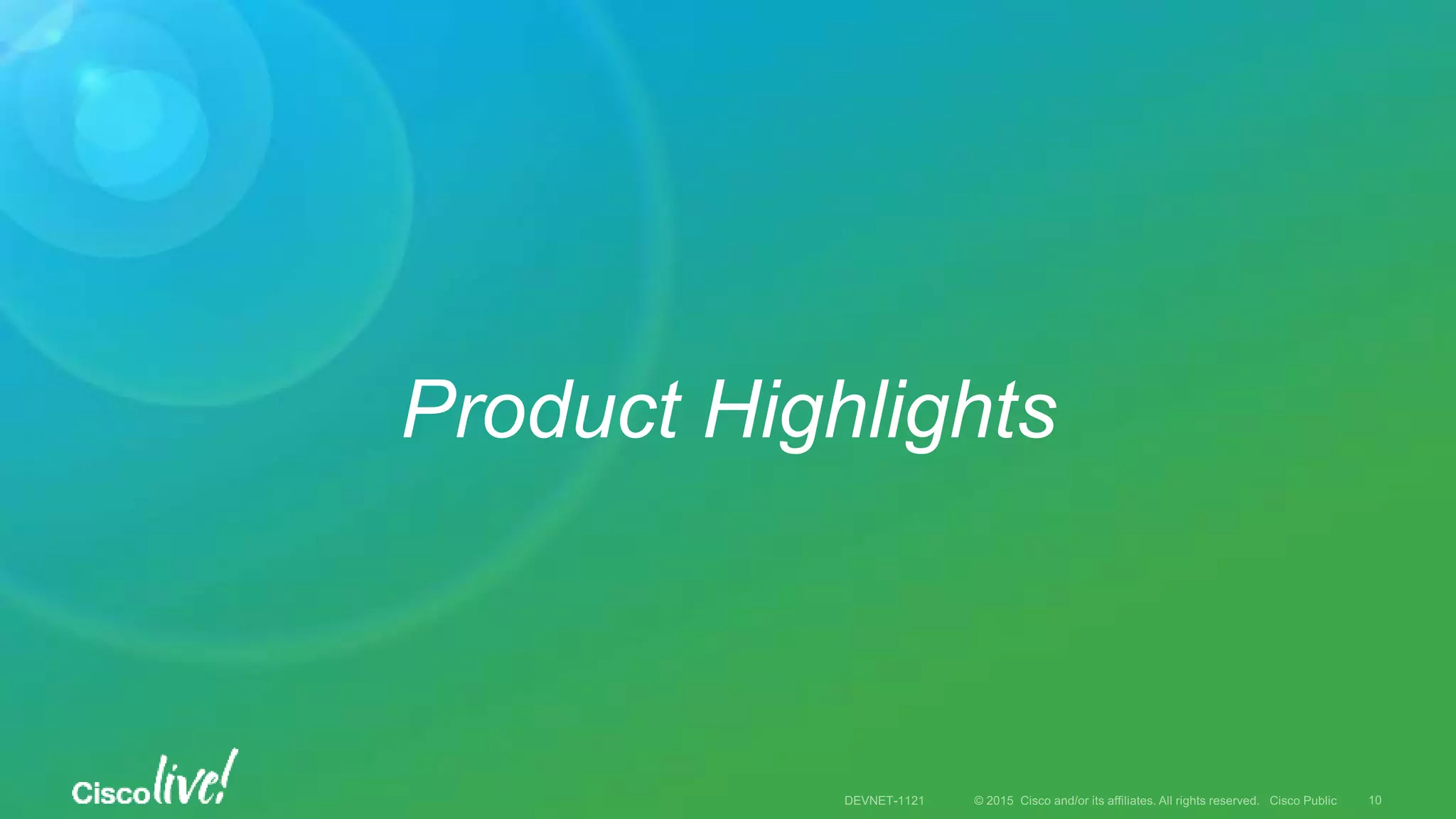 Product Highlights
 