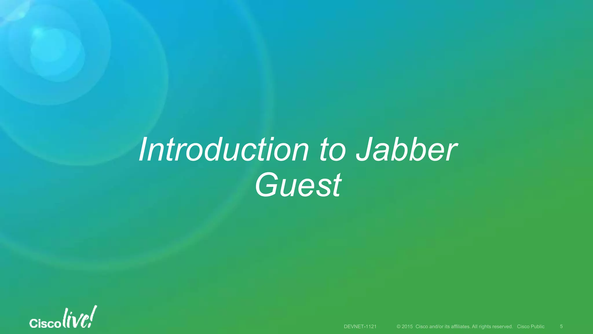 Introduction to Jabber
Guest
 