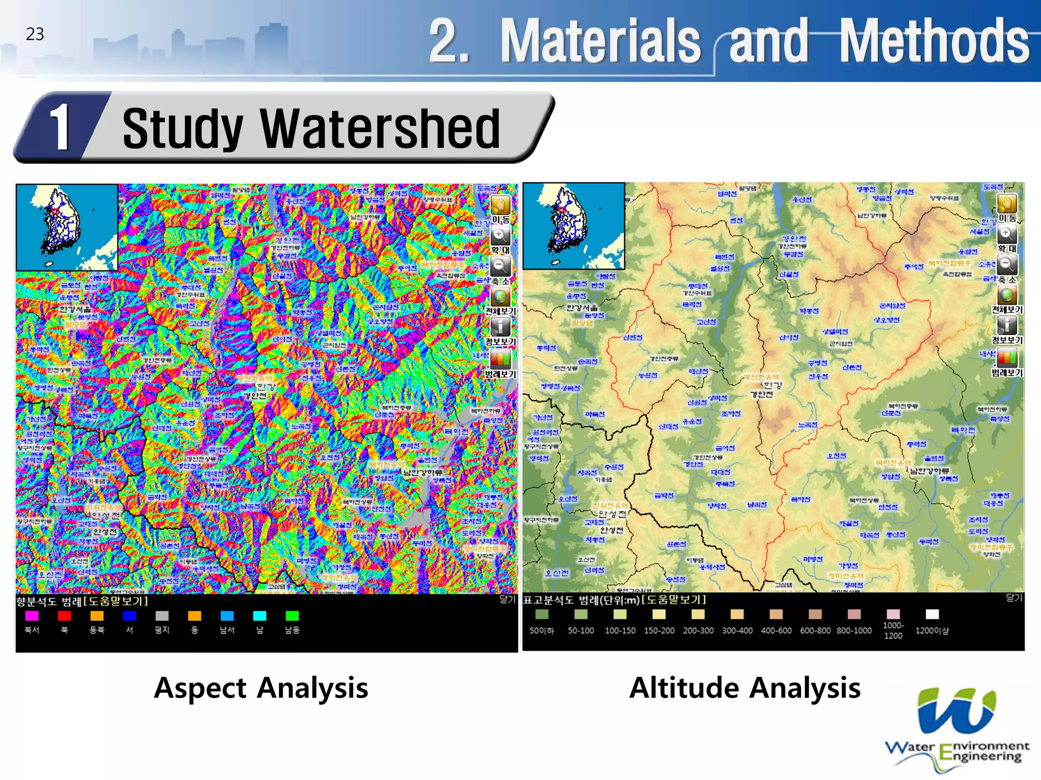 2. Materials and Methods
Study Watershed1
23
Aspect Analysis Altitude Analysis
 