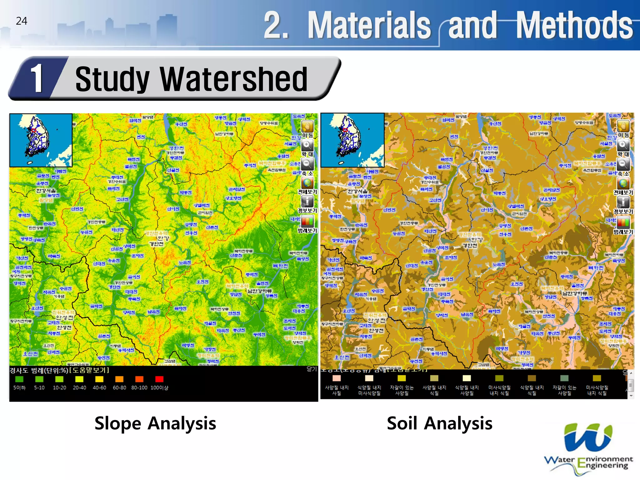 2. Materials and Methods
Study Watershed1
24
Slope Analysis Soil Analysis
 