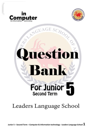 Junior 5 – Second Term – Computer & information technology - Leaders Language School 1
 