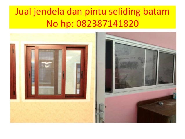  Jual  jendela  dan pintu sliding  batam no hp 082387141820