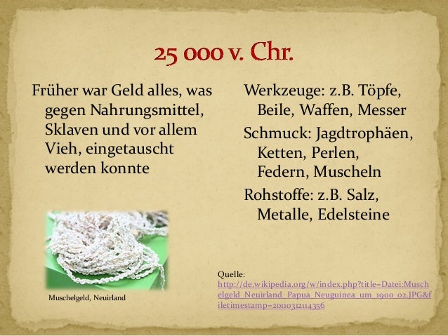 Geschichte des Geldes/ History on Money