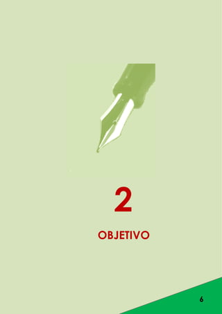 6
2
OBJETIVO
 