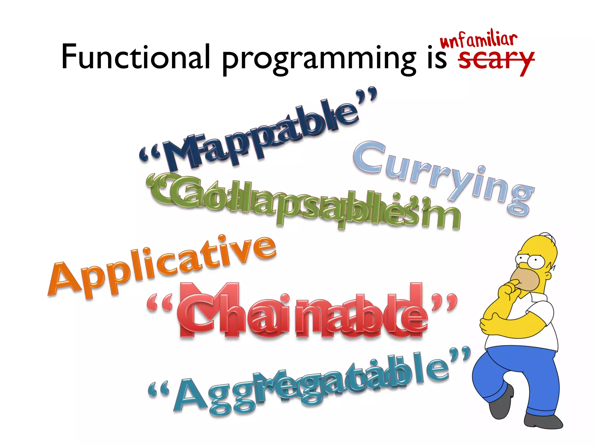 Functional programming is scary  
