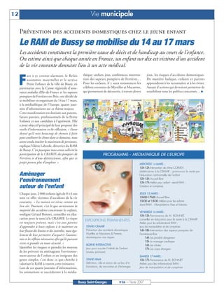 12                                                                   Vie municipale

     Prévention des accidents domestiques chez le jeune enfant
     Le RAM de Bussy se mobilise du 14 au 17 mars
     Les accidents constituent la première cause de décès et de handicap au cours de l’enfance.
     On estime ainsi que chaque année en France, un enfant sur dix est victime d’un accident
     de la vie courante donnant lieu à un acte médical.


     F
           ace à ce constat alarmant, le Relais                thèque : ateliers, jeux, conférences, interven-              jeux, les risques d’accidents domestiques.
           assistantes maternelles et le service               tion des sapeurs pompiers de Ferrières…                      De manière ludique, enfants et parents
           Petite Enfance de la ville de Bussy, en             Pour les enfants, il y aura notamment les                    apprendront à les reconnaître et à les éviter.
     partenariat avec la Caisse régionale d’assu-              célèbres aventures de Myrtilles et Macarons,                 Autant d’actions qui devraient permettre de
     rance maladie d’Ile-de-France et les sapeurs              qui permettent de découvrir, à travers divers                sensibiliser tous les publics concernés… I
     pompiers de Ferrières-en-Brie, ont décidé de
     se mobiliser en organisant du 14 au 17 mars,
     à la médiathèque de l’Europe, quatre jour-
     nées d’informations sur ce thème majeur.
     Cette manifestation est destinée aux parents,
     futurs parents, professionnels de la Petite
     Enfance et aux candidats à l’agrément. Elle
     a pour objectif principal de leur proposer des
     outils d’information et de réflexion. « Etant
     donné qu’il reste beaucoup de chemin à faire
     pour améliorer les choses dans ce domaine, nous
     avons voulu toucher le maximum de personnes,
     explique Valérie Laborde, directrice du RAM
     de Bussy. C’est pourquoi nous avons sollicité la
     participation de la CRAMIF, des pompiers de                                 PROGRAMME - MEDIATHEQUE DE L’EUROPE
     Ferrières et d’une diététicienne, afin que ce
     projet prenne plus d’ampleur. »                                                                                  MERCREDI 14 MARS :
                                                                                                                      10h-12h Intervention de Mme CORVISY,
                                                                                                                      diététicienne à la CRAMIF : promouvoir la santé par
     Aménager                                                                                                         l’éducation nutritionnelle de l’enfant
                                                                                                                      12h-15h Accueil libre
     l’environnement                                                                                                  15h-17h Atelier pour enfant - stand RAM :
     autour de l’enfant                                                                                               Création et comptines

     Chaque jour, 2 000 enfants âgés de 0 à 6 ans                                                                     JEUDI 15 MARS :
     sont en effet victimes d’accidents de la vie                                                                     10h00-17h00 Accueil libre
     courante. « La maison est vécue comme un                                                                         10h30 et 15h30 Ateliers pour les enfants
                                                                                                                      stand RAM : Manipulations fines et histoires
     lieu sûr. Pourtant, c’est là que surviennent la
                                                                                                            © Dodie




     majorité des accidents concernant les enfants,                                                                   VENDREDI 16 MARS :
     souligne Gérard Bonnet, conseiller en édu-                                                                       10h-12h Permanence de M. BONNET,
     cation pour la santé à la CRAMIF. Le risque                                                                      conseiller en éducation pour la santé à la CRAMIF
                                                                EXPOSITIONS PERMANENTES
     est toujours présent, mais c’est aux parents                                                                     Atelier pour les enfants-stand RAM :
     d’apprendre à leurs enfants à le maîtriser en               STAND CRAMIF                                         jeux de manipulation et de comptines
     leur fixant des limites et des interdits, mais éga-         Prévention des accidents domestiques :               14h-18h Intervention des sapeurs pompiers de
                                                                 Myrtilles et Macarons & Parents,                     Ferrières-en-Brie
     lement de leur permettre d’acquérir l’autono-
                                                                 domestiquons nos risques                                  14h Les produits dangereux
     mie et les réflexes nécessaires afin qu’ils puissent
                                                                                                                           15h Le massage cardiaque
     vivre et grandir en toute sécurité. »                       BORNE INTERACTIVE                                         16h Les chutes
     Identifier les risques et prendre les moyens                Jeux pour susciter l’intérêt de l’enfant                  17h Les corps étrangers
     de les prévenir en aménageant l’environne-                  (niveau primaire)
     ment autour de l’enfant et en intégrant des                                                                      SAMEDI 17 MARS :
     gestes simples, c’est donc ce que cherche à                 STAND RAM                                            10h-17h Permanence de M. BONNET
     valoriser le RAM à travers cette initiative.                Définition, rôle et action de ce lieu d’in-          Atelier pour les enfants-stand RAM :
                                                                 formations, de rencontres et d’échanges              Jeux de manipulation et de comptines
     Lors de ces quatre journées d’informations,
     les animations se succèderont à la média-

                                                            Bussy Saint-Georges                 N°86 — Février 2007
 