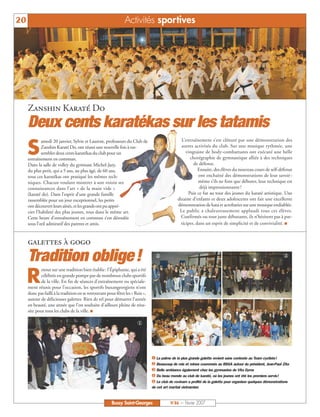 20                                                             Activités sportives




     Zanshin Karaté Do
     Deux cents karatékas sur les tatamis
     S
             amedi 20 janvier, Sylvie et Laurent, professeurs du Club de                          L’entraînement s’est clôturé par une démonstration des
             Zanshin Karaté Do, ont réussi une nouvelle fois à ras-                               autres activités du club. Sur une musique rythmée, une
             sembler deux cents karatékas du club pour un                                            vingtaine de body-combattants ont exécuté une belle
     entraînement en commun.                                                                           chorégraphie de gymnastique alliée à des techniques
     Dans la salle de volley du gymnase Michel-Jazy,                                                     de défense.
     du plus petit, qui a 5 ans, au plus âgé, de 60 ans,                                                    Ensuite, des élèves du nouveau cours de self-défense
     tous ces karatékas ont pratiqué les mêmes tech-                                                        ont enchaîné des démonstrations de leur savoir :
     niques. Chacun voulant montrer à son voisin ses                                                        même s’ils ne font que débuter, leur technique est
     connaissances dans l’art « de la main vide »                                                            déjà impressionnante !
     (karaté do). Dans l’esprit d’une grande famille                                                  Puis ce fut au tour des jeunes du karaté artistique. Une
     rassemblée pour un jour exceptionnel, les petits                                           dizaine d’enfants et deux adolescents ont fait une excellente
     ont découvert leurs aînés, et les grands ont pu appré-                                     démonstration de kata et acrobaties sur une musique endiablée.
     cier l’habileté des plus jeunes, tous dans le même art.                                     Le public a chaleureusement applaudi tous ces élèves.
     Cette heure d’entraînement en commun s’est déroulée                                          Confirmés ou tout juste débutants, ils n’hésitent pas à par-
     sous l’œil admiratif des parents et amis.                                                    ticiper, dans un esprit de simplicité et de convivialité. I



     galettes à gogo
     Tradition oblige !                                                           y                                                                            z



     R
             etour sur une tradition bien établie : l’Épiphanie, qui a été
             célébrée en grande pompe par de nombreux clubs sportifs
             de la ville. En fin de séances d’entraînement ou spéciale-
     ment réunis pour l’occasion, les sportifs buxangeorgiens n’ont
     donc pas failli à la tradition en se retrouvant pour fêter les « Rois »,
     autour de délicieuses galettes. Rien de tel pour démarrer l’année
     en beauté, une année que l’on souhaite d’ailleurs pleine de réus-
     site pour tous les clubs de la ville. I

                                                                       x


                                                                                  {                                                                            |

                                                                                ‚ La palme de la plus grande galette revient sans conteste au Team cycliste!
                                                                                ƒ Beaucoup de rois et reines couronnés au BSGA autour du président, Jean-Paul Zita
                                                                                „ Belle ambiance également chez les gymnastes de Vita Gyms
                                                                                … Du beau monde au club de karaté, où les jeunes ont été les premiers servis!
                                                                                † Le club de vovinam a profité de la galette pour organiser quelques démonstrations
                                                                                de cet art martial vietnamien



                                                        Bussy Saint-Georges                N°86 — Février 2007
 