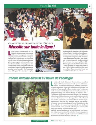 Vie de la cité                                                                              7




championnat départemental d’échecs
Réussite sur toute la ligne !
L
       a salle Maurice-Kœhl accueillait les 27 et                                                   AlexandreBauchet,également2e chezlesminimes
       28 janvier le championnat départemental                                                      etAndrewRatier,3e enminimes.Cesrésultatspro-
       d’échecs pour les catégories de jeunes allant                                                metteurs permettent au club de qualifier trois
des petits poussins aux minimes. Ce champion-                                                       joueurs pour le championnat d’Ile-de-France:
nat faisait office de qualification au championnat                                                  Louise Pachoud, Lucas Pieczyrak et Yanis Abdalla-
d’Ile-de-France. Les jeunes Buxangeorgiens enga-                                                    houi. Les autres catégories de pupilles et minimes
gés n’ont pas remporté de titres, mais ils se sont                                                  devront participer à la prochaine qualification d’Ile-
tout de même fort bien comporté, puisque cinq                                                       de-France,quiauralieudu28févrierau3marsàEvry.
d’entre eux sont montés sur le podium. Félicitons                                                   Un mot également des cadets Yann Ledore et
donc Louise Pachoud, 2e dans la catégorie petite                                                    Jean-Charles Vialatte, qualifiés d’office pour
poussine, Lucas Pieczyrak 2e chez les poussins,                                                     le prochain championnat de France au
Arnaud Berger, 2e dans la catégorie pupille,                                                        Grand-Bornand du 7 au 15 avril. I




L’école Antoine-Giroust à l’heure de l’écologie
                                                                             L
                                                                                   es élèves de l’école élémentaire Antoine-Giroust travaillent
                                                                                   depuis le début de l’année scolaire sur la question de l’environ-
                                                                                   nement. Ils sont ainsi confrontés aux problèmes écologiques,
                                                                             tels que le protocole de Kyoto ou le réchauffement climatique, très
                                                                             médiatisés à l’heure actuelle… Dans ce cadre, toutes les classes de
                                                                             l’école ont assisté le lundi 29 janvier à un spectacle proposé par la
                                                                             compagnie du Songe d’or, intitulé « Au pays des droits de l’arbre ».
                                                                             Cette pièce de théâtre interactive raconte l’histoire d’un promoteur
                                                                             industriel qui décide un beau jour de raser une forêt pour construire
                                                                             une usine. Qu’importent l’avis de la population et la pollution !
                                                                             Mais soudain tout bascule : les derniers arbres se révoltent et par-
                                                                             tent en exil de l'autre côté de la montagne blanche. Sans oxygène,
                                                                             les hommes se retrouvent en danger de mort. Une déclaration des
                                                                             droits de l'arbre où seraient inscrits tous les devoirs de chaque
                                                                             citoyen envers la nature sera-t-elle suffisante pour convaincre les
                                                                             arbres qu'ils peuvent retourner dans leur pays ?
                                                                             A la fin de la pièce, les enfants ont été invités à donner leurs impres-
                                                                             sions et à poser des questions. Un petit débat s’est alors engagé avec
                                                                             les acteurs sur la problématique de l’environnement. Un bon moyen
                                                                             de sensibiliser les citoyens dès le plus jeune âge… I


                                                       Bussy Saint-Georges   N°86 — Février 2007
 