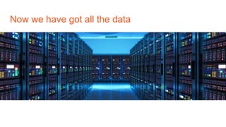 Now we have got all the data
 