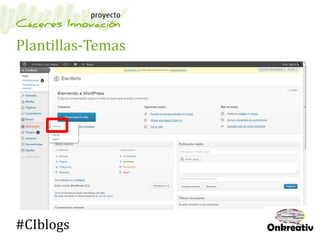 Plantillas-Temas
#CIblogs
 