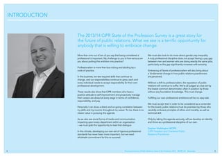 INTRODUCTION

The 2013/14 CIPR State of the Profession Survey is a great story for
the future of public relations. What we...