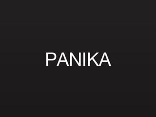 PANIKA 